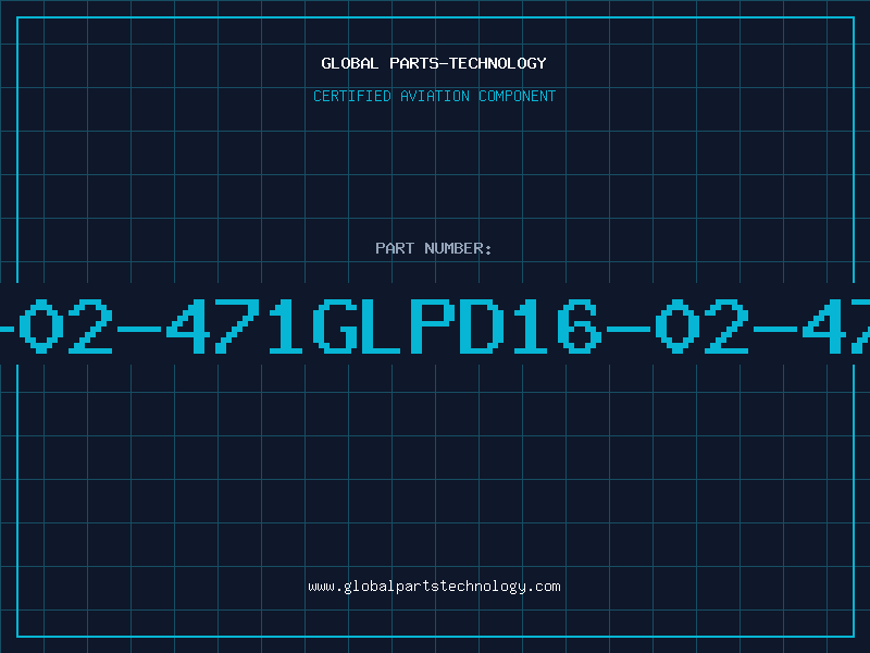 Aviation Part 16-02-471GLPD16-02-471G