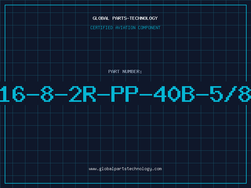 Aviation Part 16-8-2R-PP-40B-5/8