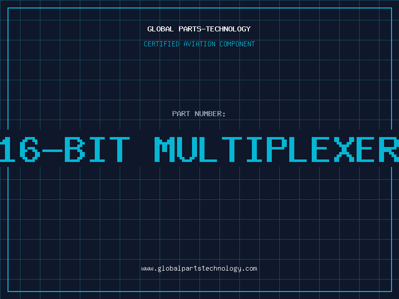 Aviation Part 16-BIT MULTIPLEXER