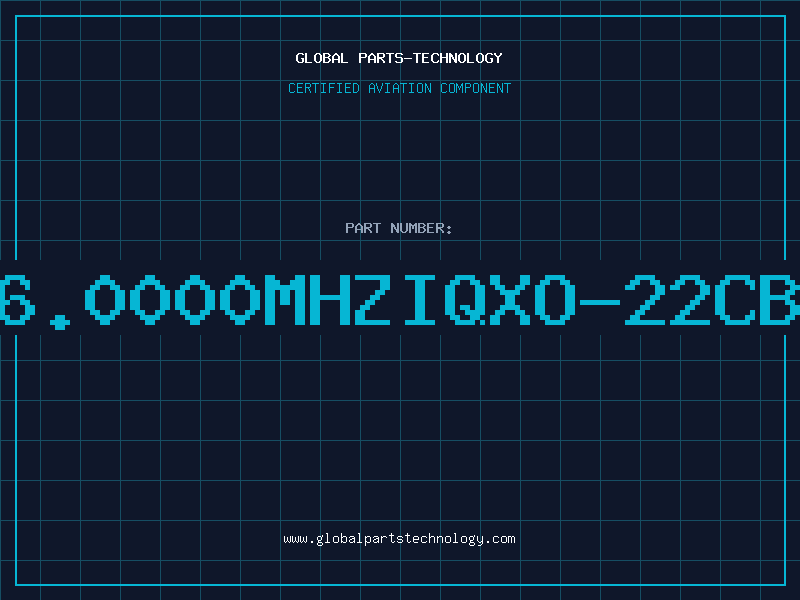 Aviation Part 16.0000MHZIQXO-22CBU