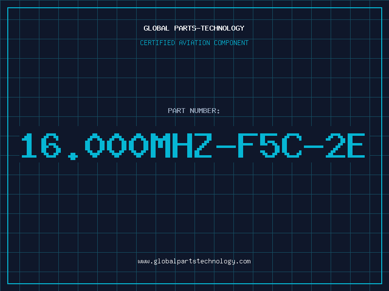 Aviation Part 16.000MHZ-F5C-2E