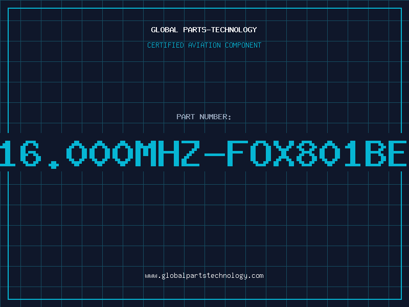 Aviation Part 16.000MHZ-FOX801BE