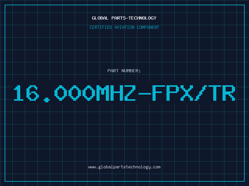 Aviation Part 16.000MHZ-FPX/TR