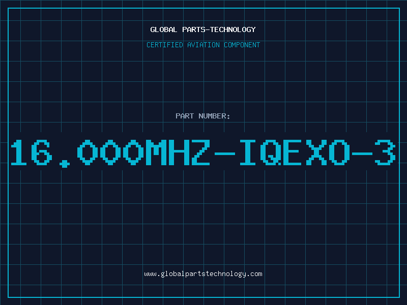 Aviation Part 16.000MHZ-IQEXO-3
