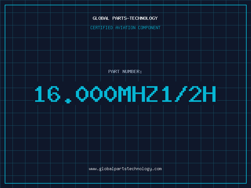 Aviation Part 16.000MHZ1/2H