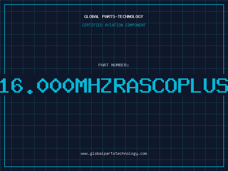 Aviation Part 16.000MHZRASCOPLUS