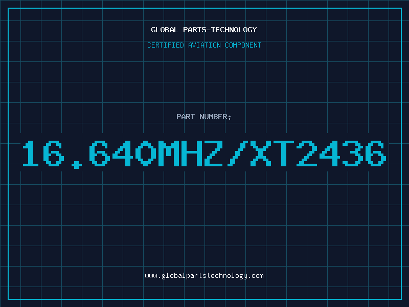 Aviation Part 16.640MHZ/XT2436