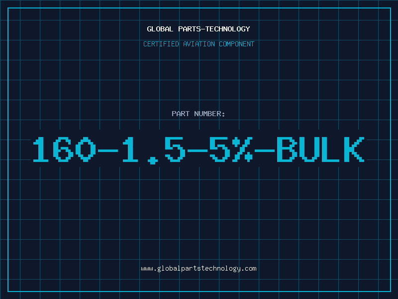 Aviation Part 160-1.5-5%-BULK