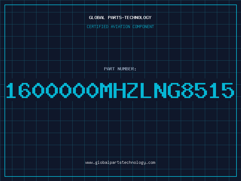 Aviation Part 1600000MHZLNG8515