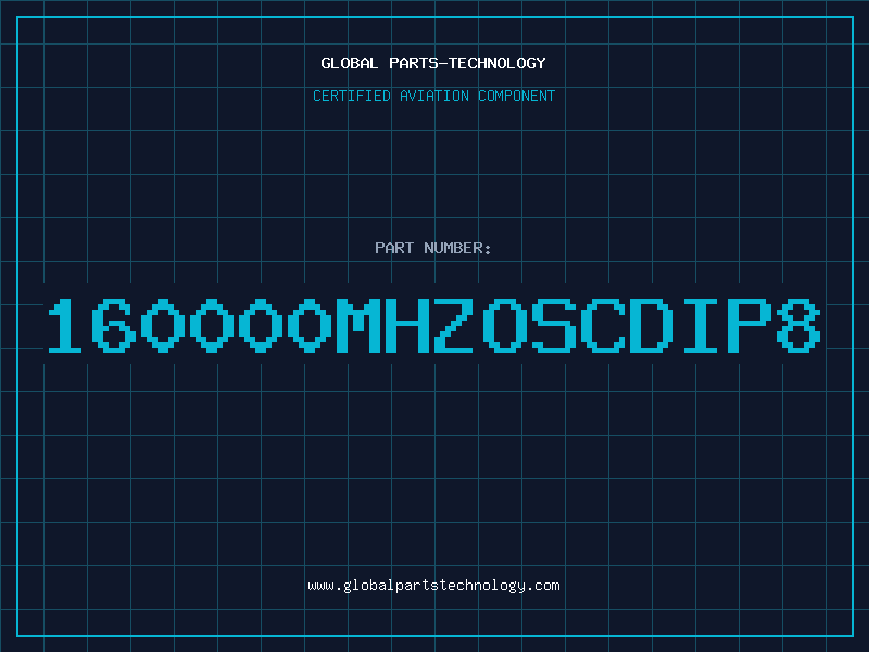 Aviation Part 160000MHZOSCDIP8