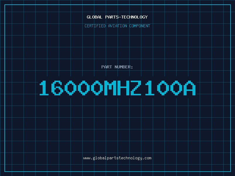 Aviation Part 16000MHZ100A