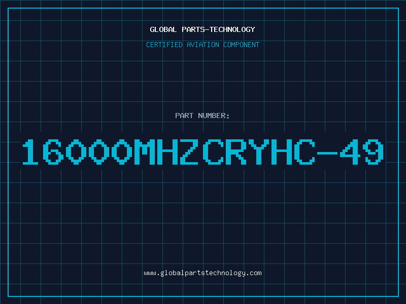 Aviation Part 16000MHZCRYHC-49