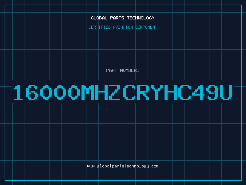 Aviation Part 16000MHZCRYHC49U