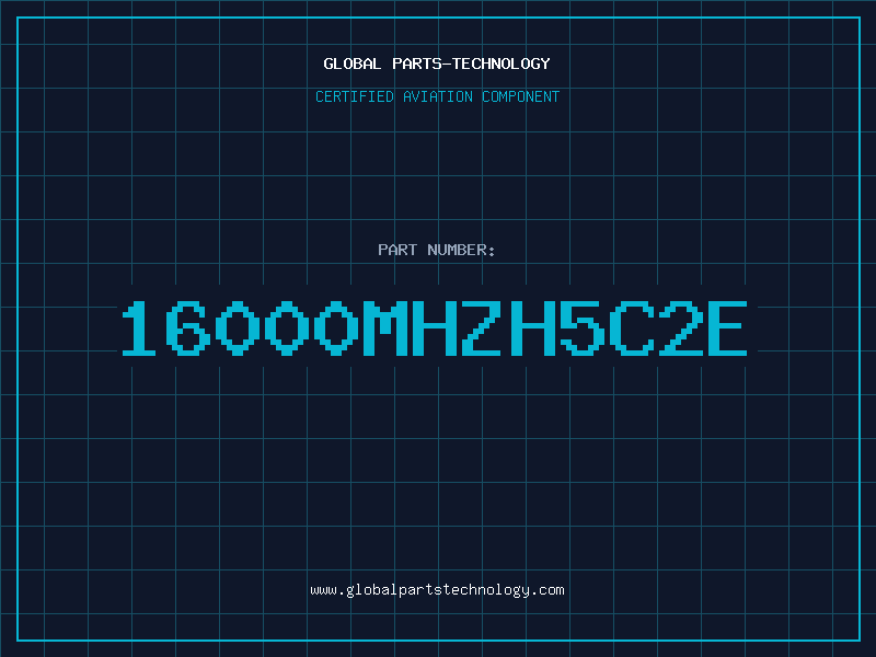 Aviation Part 16000MHZH5C2E