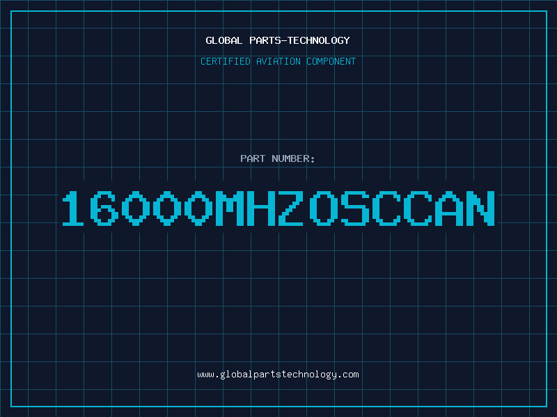 Aviation Part 16000MHZOSCCAN