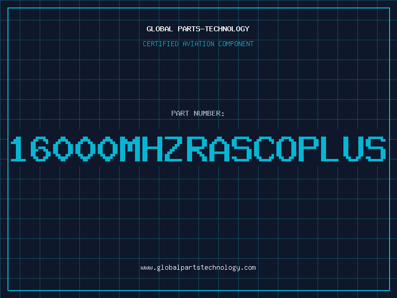 Aviation Part 16000MHZRASCOPLUS