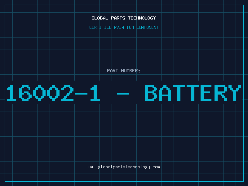 Aviation Part 16002-1 - BATTERY
