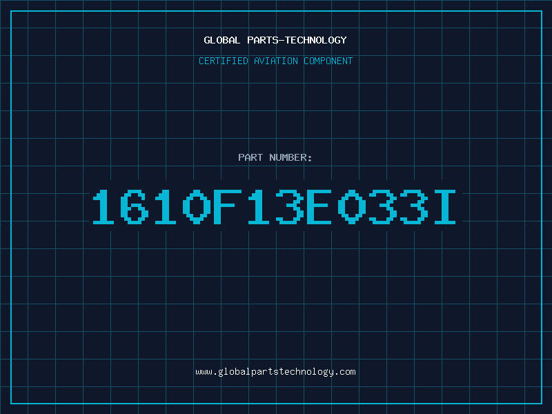 Aviation Part 1610F13E033I