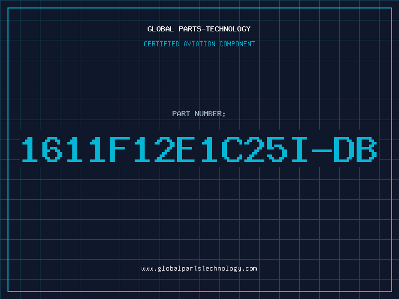 Aviation Part 1611F12E1C25I-DB