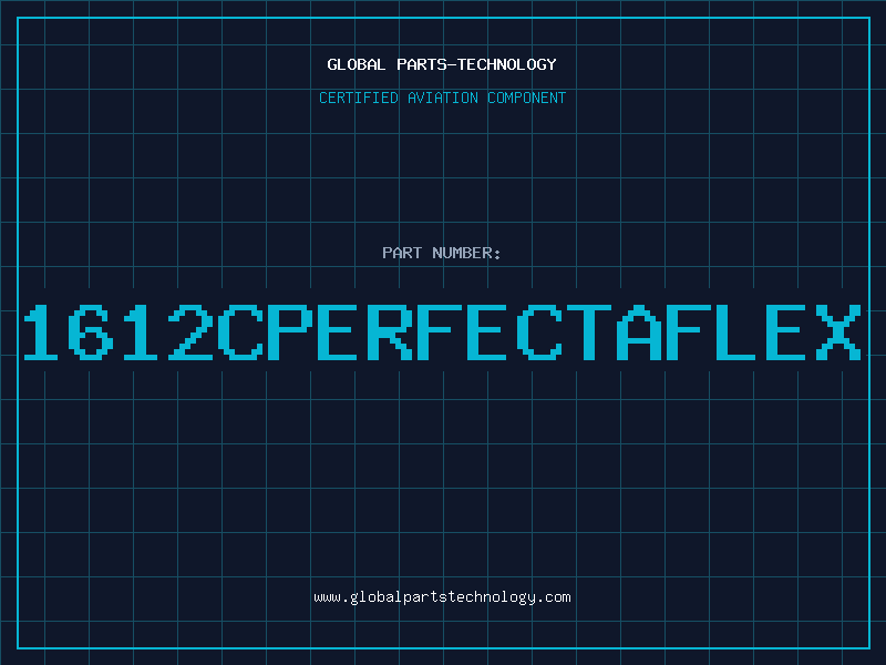 Aviation Part 1612CPERFECTAFLEX