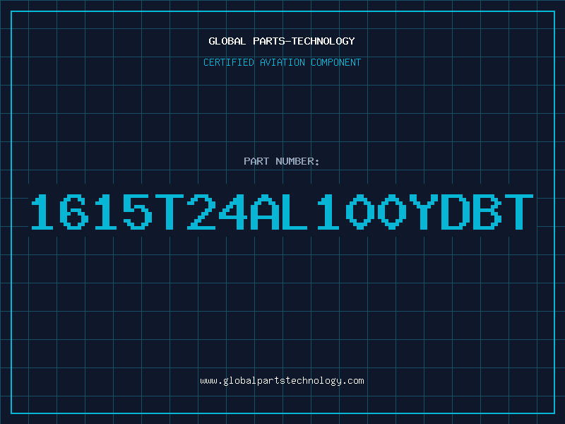 Aviation Part 1615T24AL100YDBT