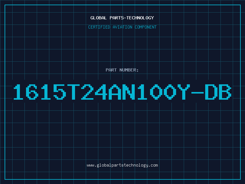 Aviation Part 1615T24AN100Y-DB