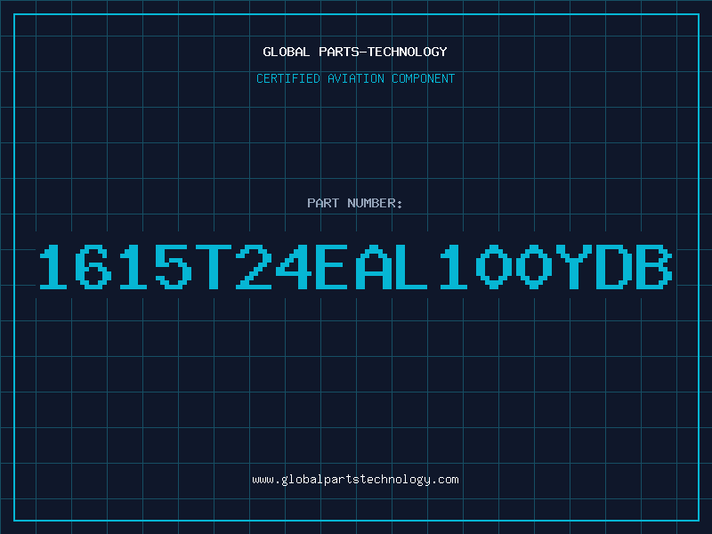 Aviation Part 1615T24EAL100YDB
