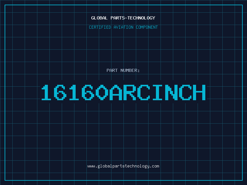 Aviation Part 16160ARCINCH