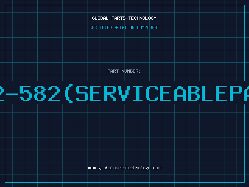 Aviation Part 162-582(serviceablepart