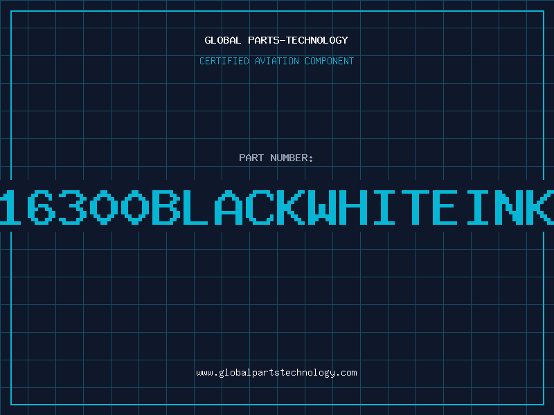 Aviation Part 16300BLACKWHITEINK