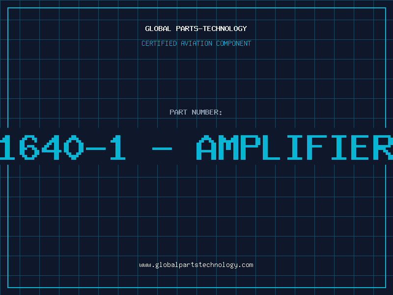 Aviation Part 1640-1 - AMPLIFIER