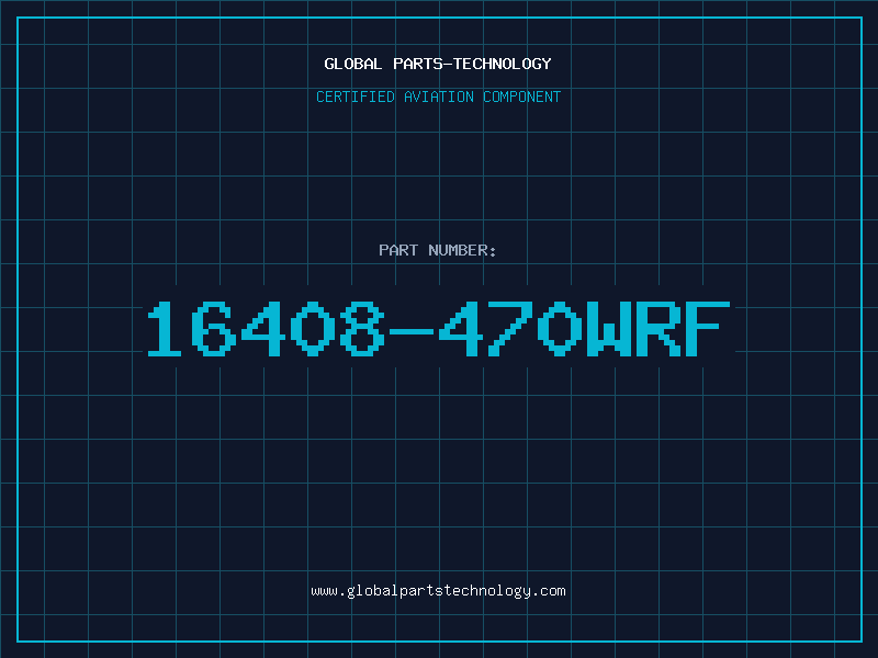 Aviation Part 16408-470WRF