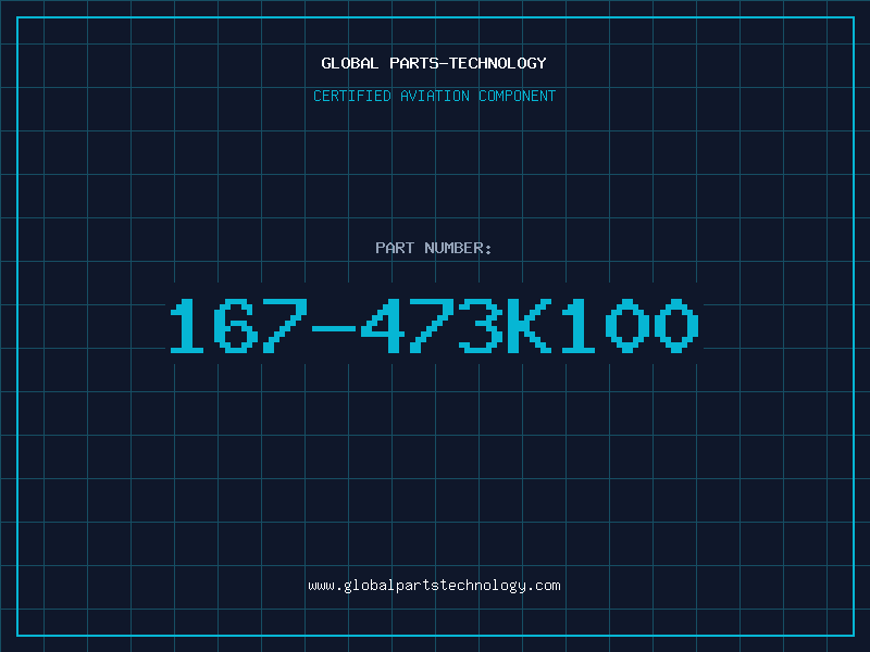 Aviation Part 167-473K100