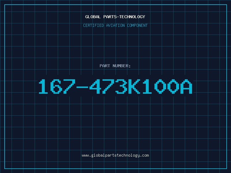 Aviation Part 167-473K100A