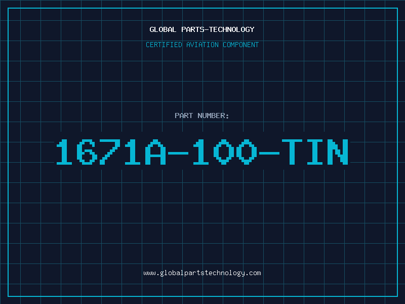 Aviation Part 1671A-100-TIN