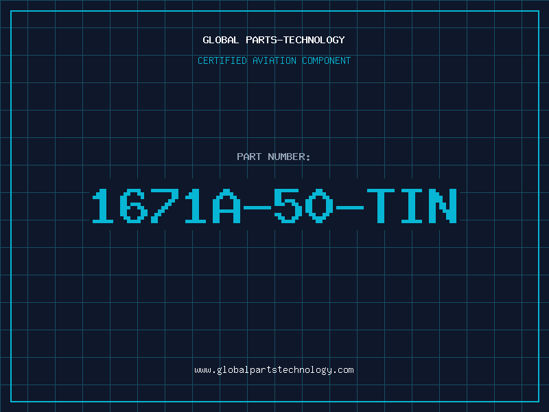 Aviation Part 1671A-50-TIN