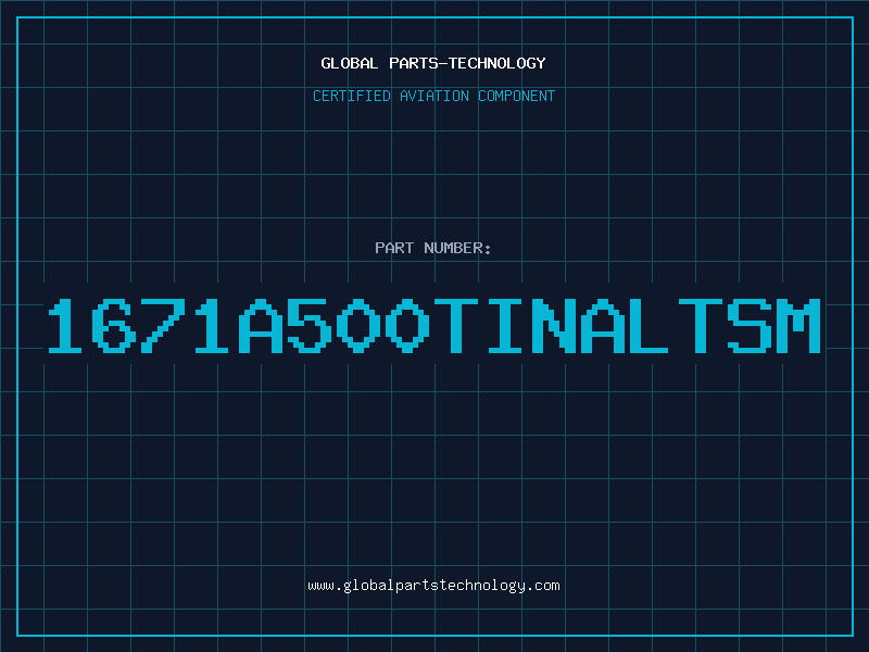 Aviation Part 1671A500TINALTSM