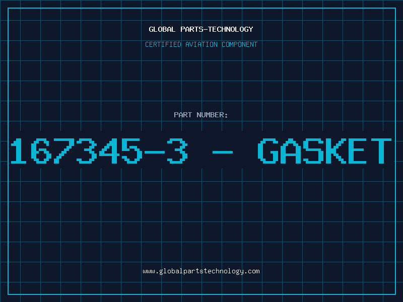Aviation Part 167345-3 - GASKET