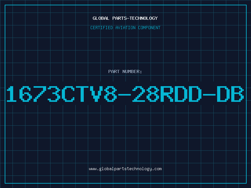 Aviation Part 1673CTV8-28RDD-DB