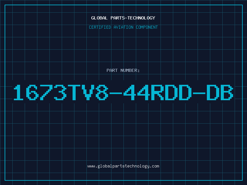 Aviation Part 1673TV8-44RDD-DB