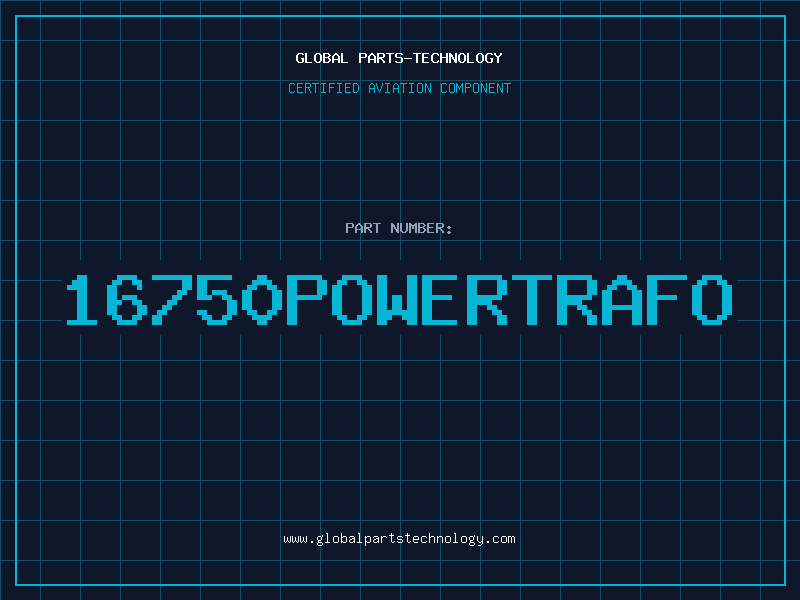 Aviation Part 16750POWERTRAFO
