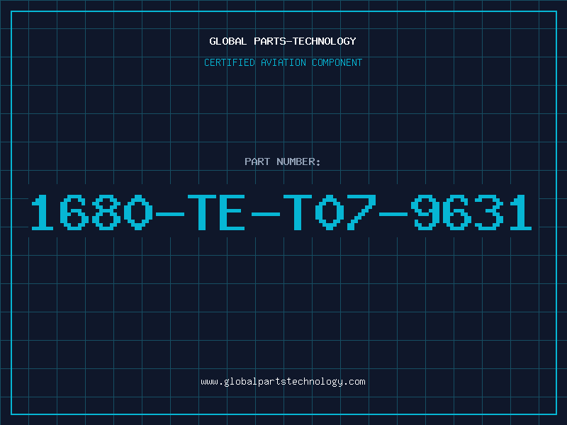 Aviation Part 1680-TE-T07-9631