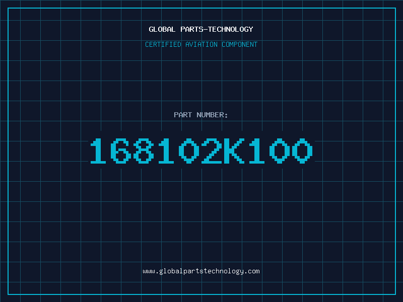Aviation Part 168102K100