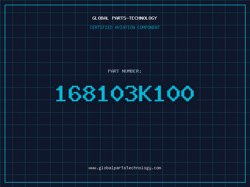 Aviation Part 168103K100