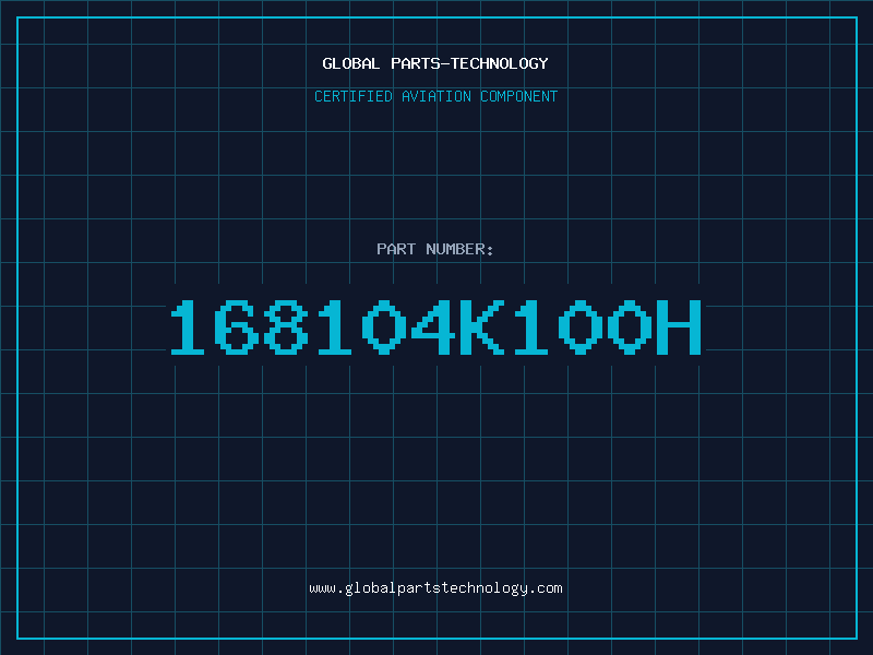 Aviation Part 168104K100H