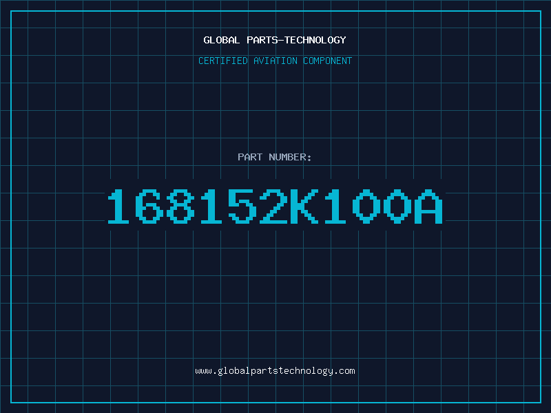 Aviation Part 168152K100A