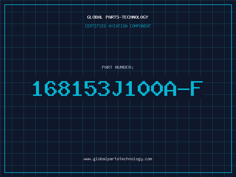 Aviation Part 168153J100A-F