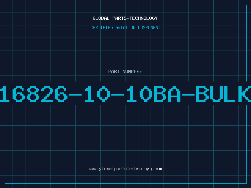 Aviation Part 16826-10-10BA-BULK