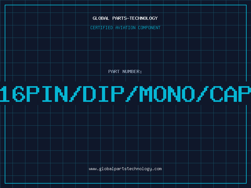 Aviation Part 16pin/Dip/Mono/Cap