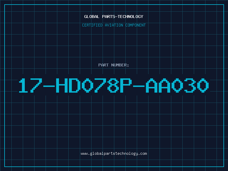 Aviation Part 17-HD078P-AA030